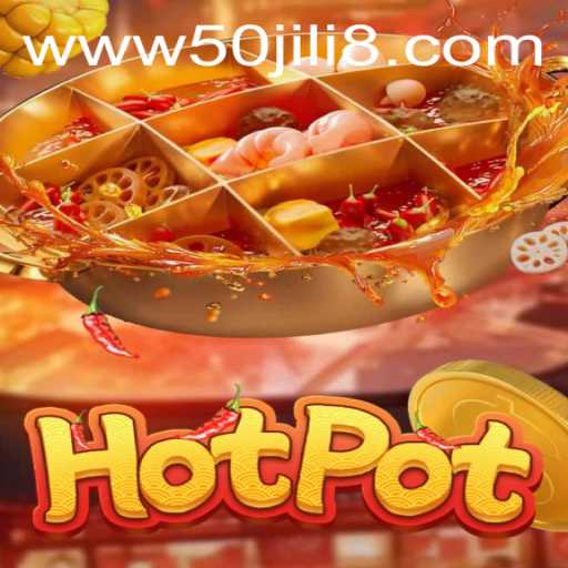 Unveiling the Exciting World of Hotpot: An In-Depth Exploration of 50JILI